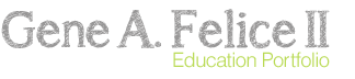 Gene A. Felice II - Education